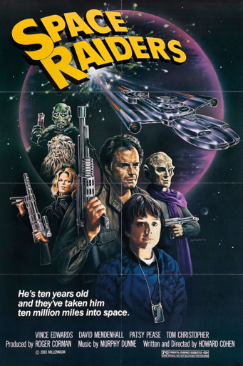 The poster for Space Raiders. It shows the space pirates and the young boy.